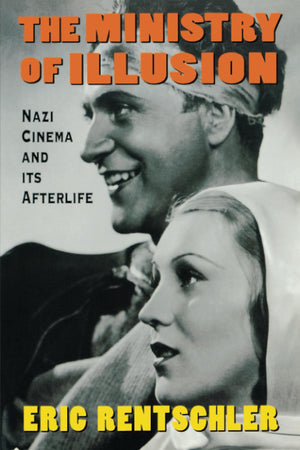 The Ministry of Illusion: Nazi Cinema and Its Afterlife,Used