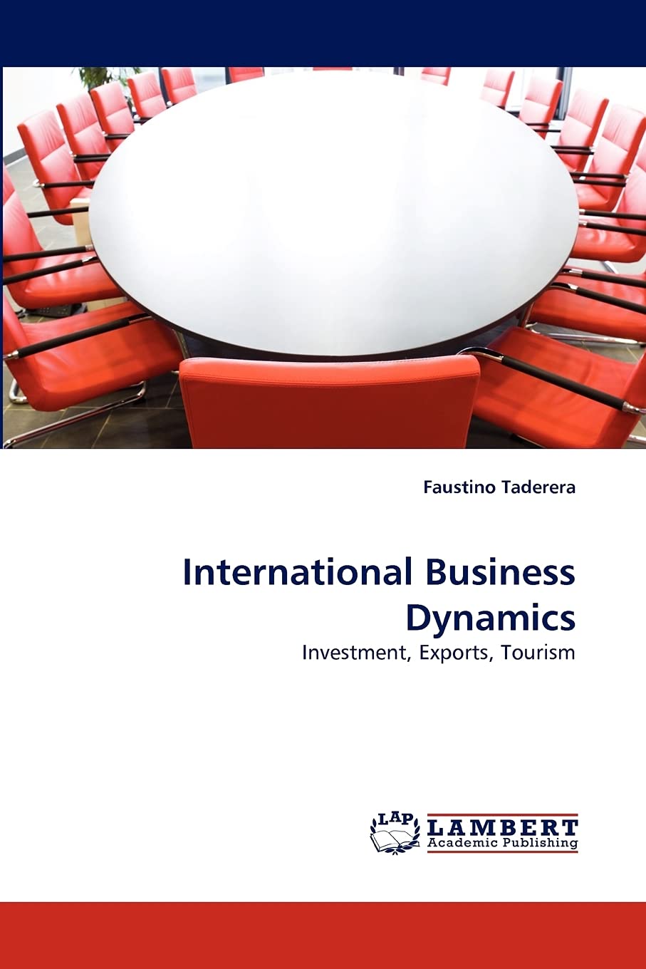 International Business Dynamics: Investment, Exports, Tourism,Used