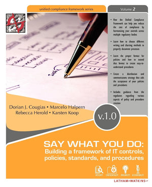 Say What You Do: Building a Framework of It Controls, Policies, Standards, and Procedures,Used