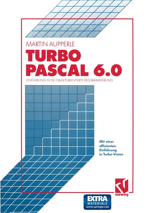 Turbo Pascal Version 6.0: Einfhrung in die objektorientierte Programmierung (German Edition),Used
