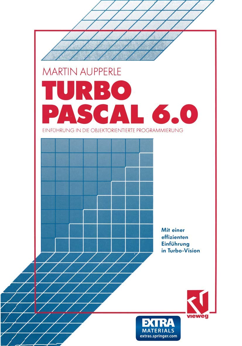 Turbo Pascal Version 6.0: Einfhrung in die objektorientierte Programmierung (German Edition),Used