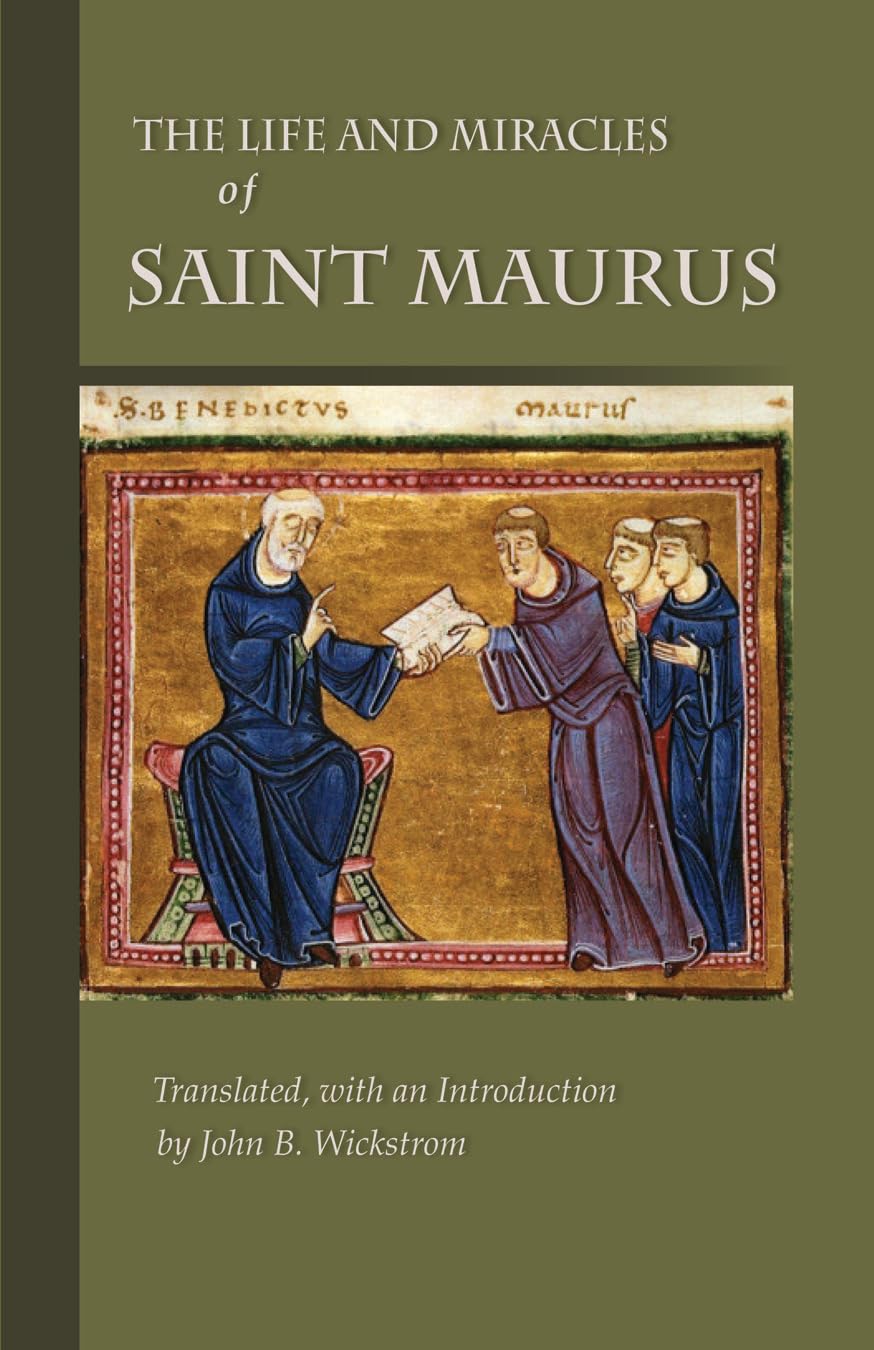 The Life and Miracles of Saint Maurus (Volume 223),Used