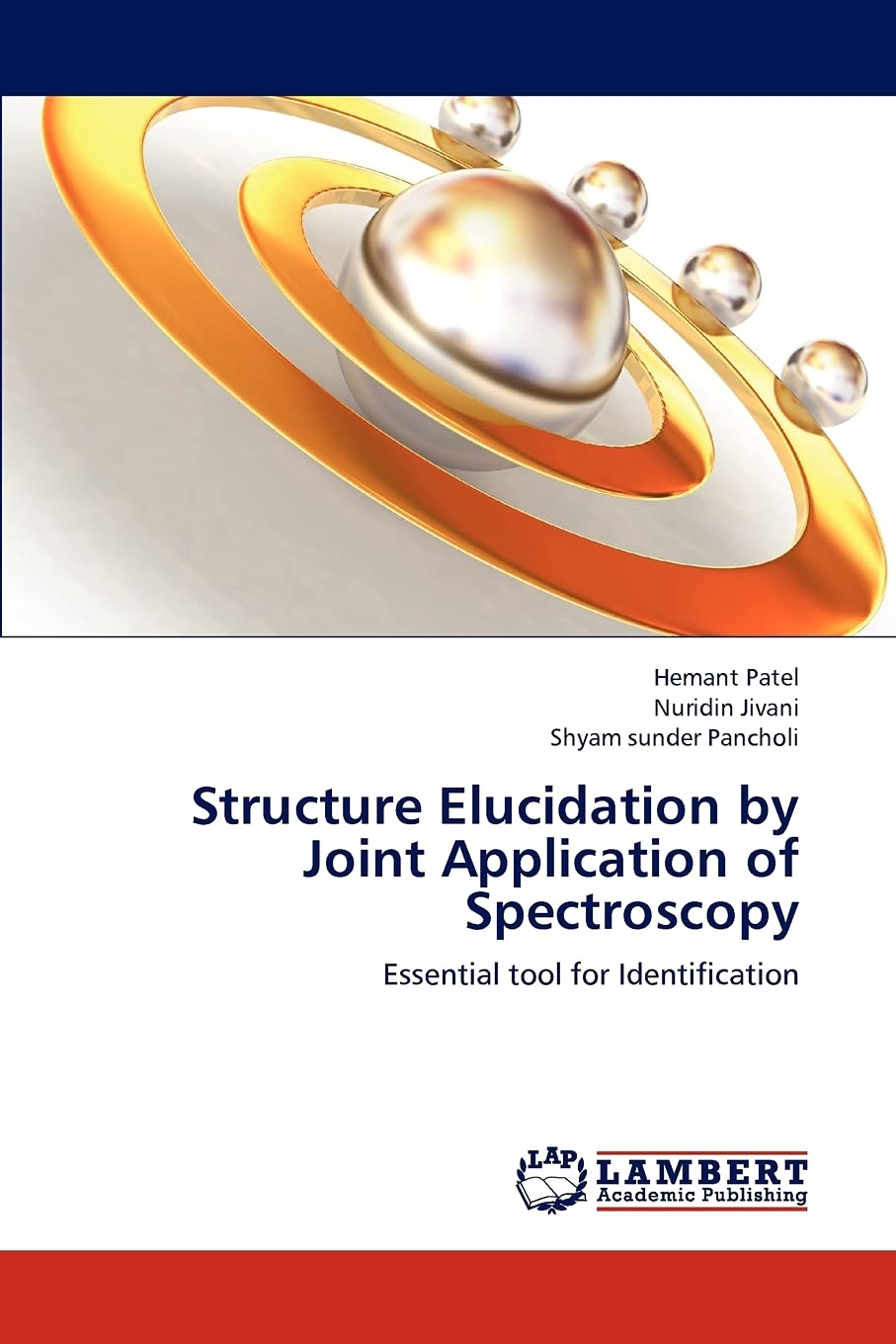 Structure Elucidation by Joint Application of Spectroscopy: Essential tool for Identification,Used