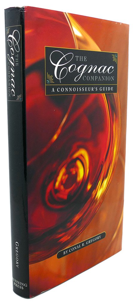 The Cognac Companion: A Connoisseur's Guide,Used