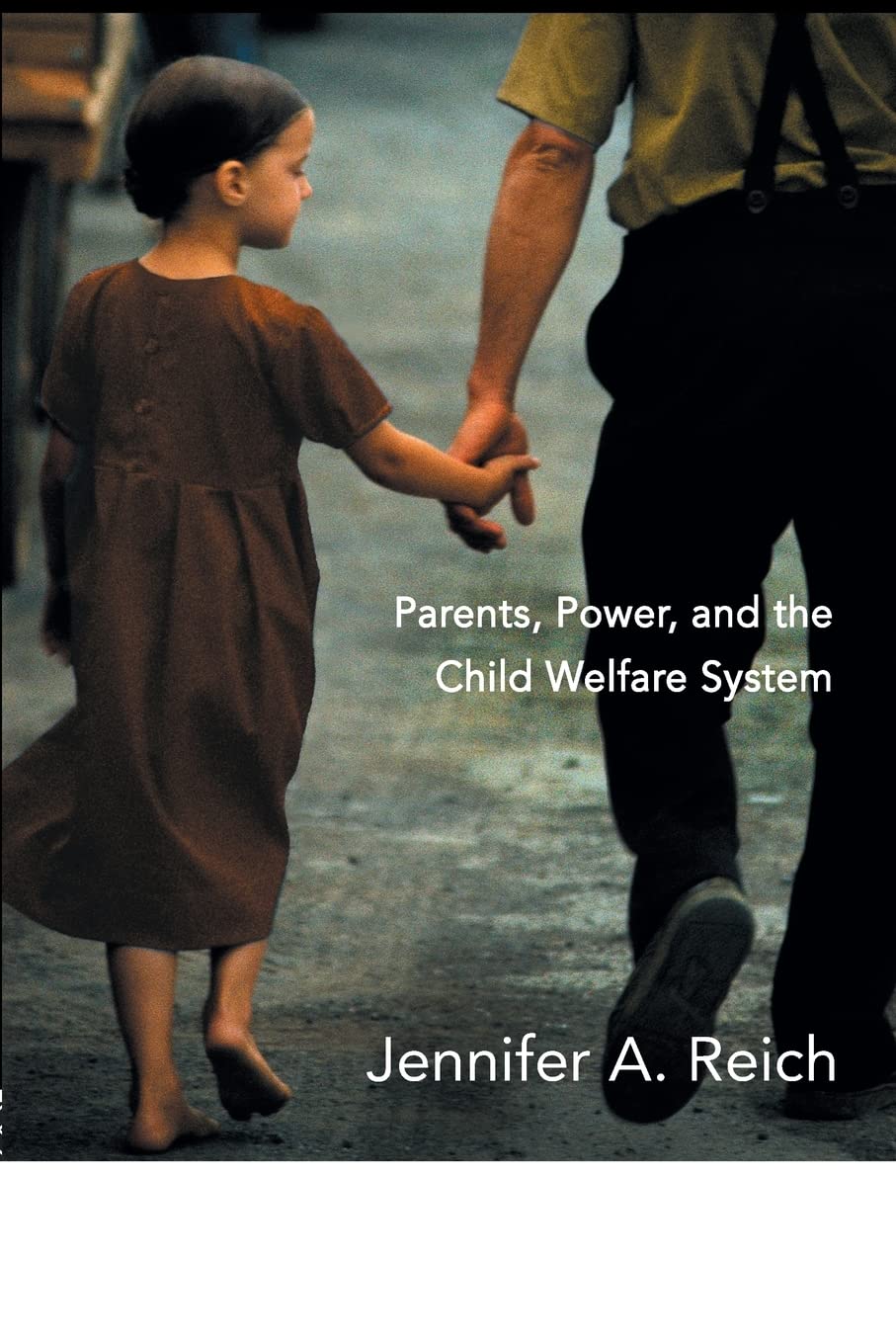 Fixing Families: Parents, Power, and the Child Welfare System,Used