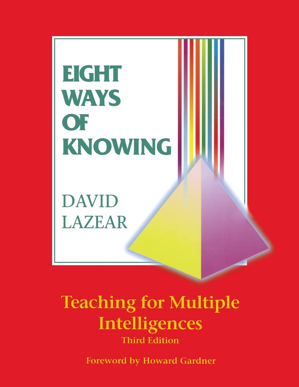 Eight Ways of Knowing: Teaching for Multiple Intelligences,Used