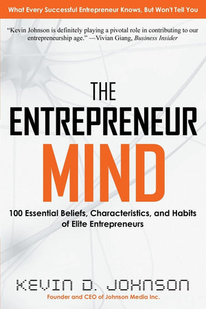 The Entrepreneur Mind: 100 Essential Beliefs, Characteristics, And Habits Of Elite Entrepreneurs,Used