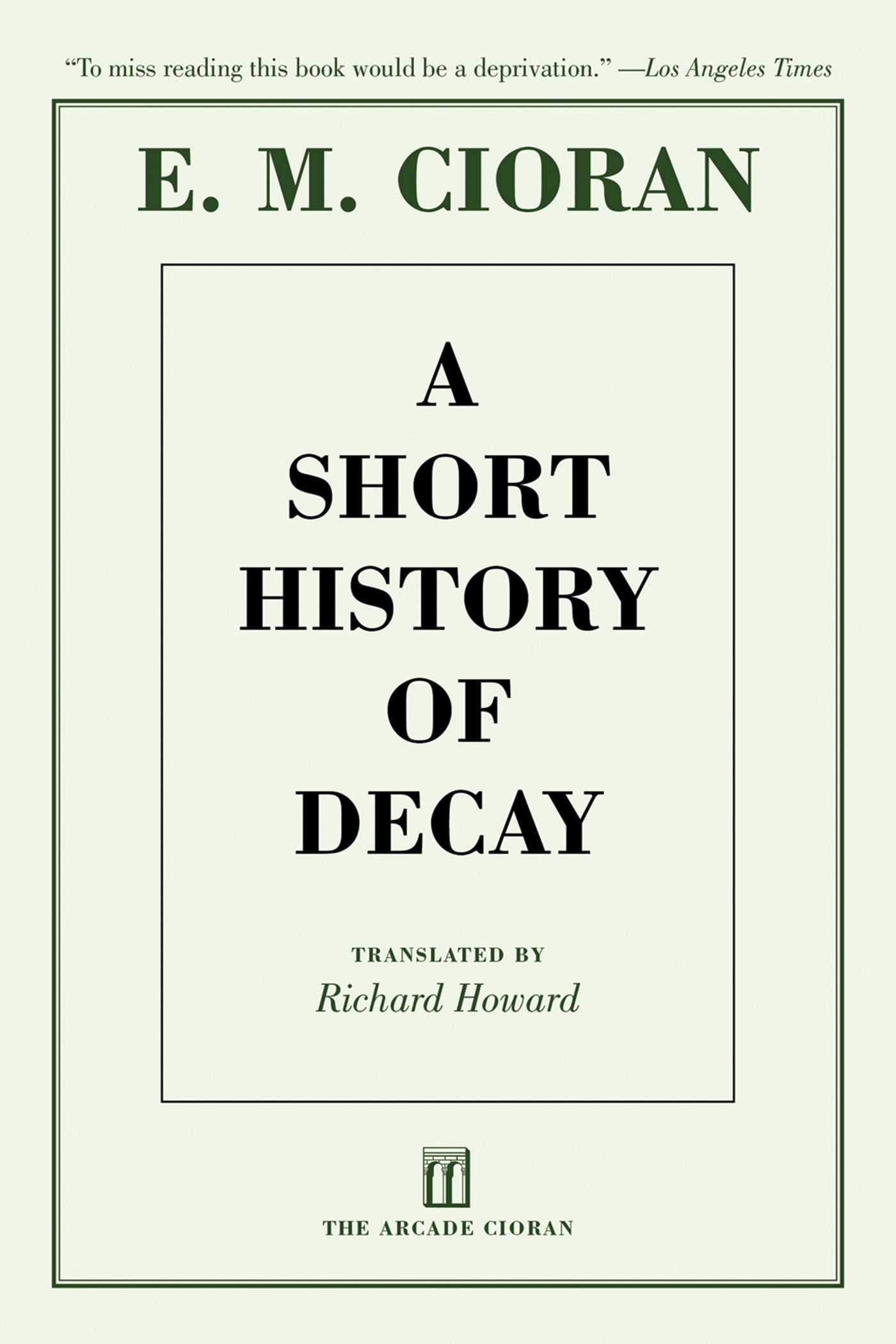 A Short History of Decay,New