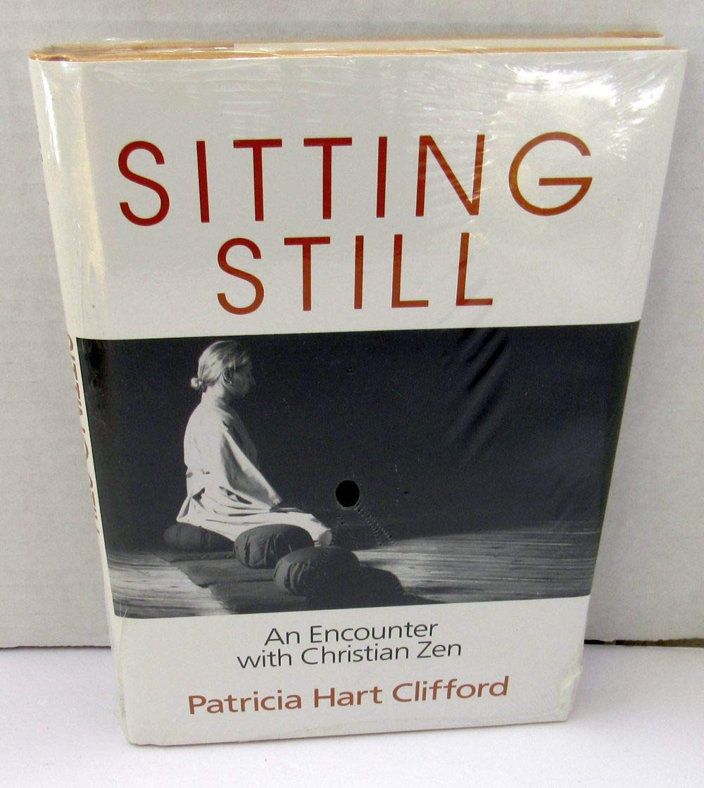 Sitting Still: An Encounter With Christian Zen,Used