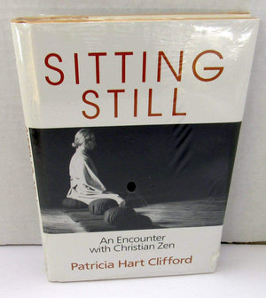 Sitting Still: An Encounter With Christian Zen,Used
