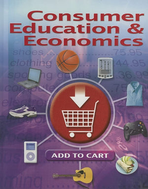 Consumer Education And Economics, Student Edition (CONSUMER EDUCATION & ECONOMICS),Used