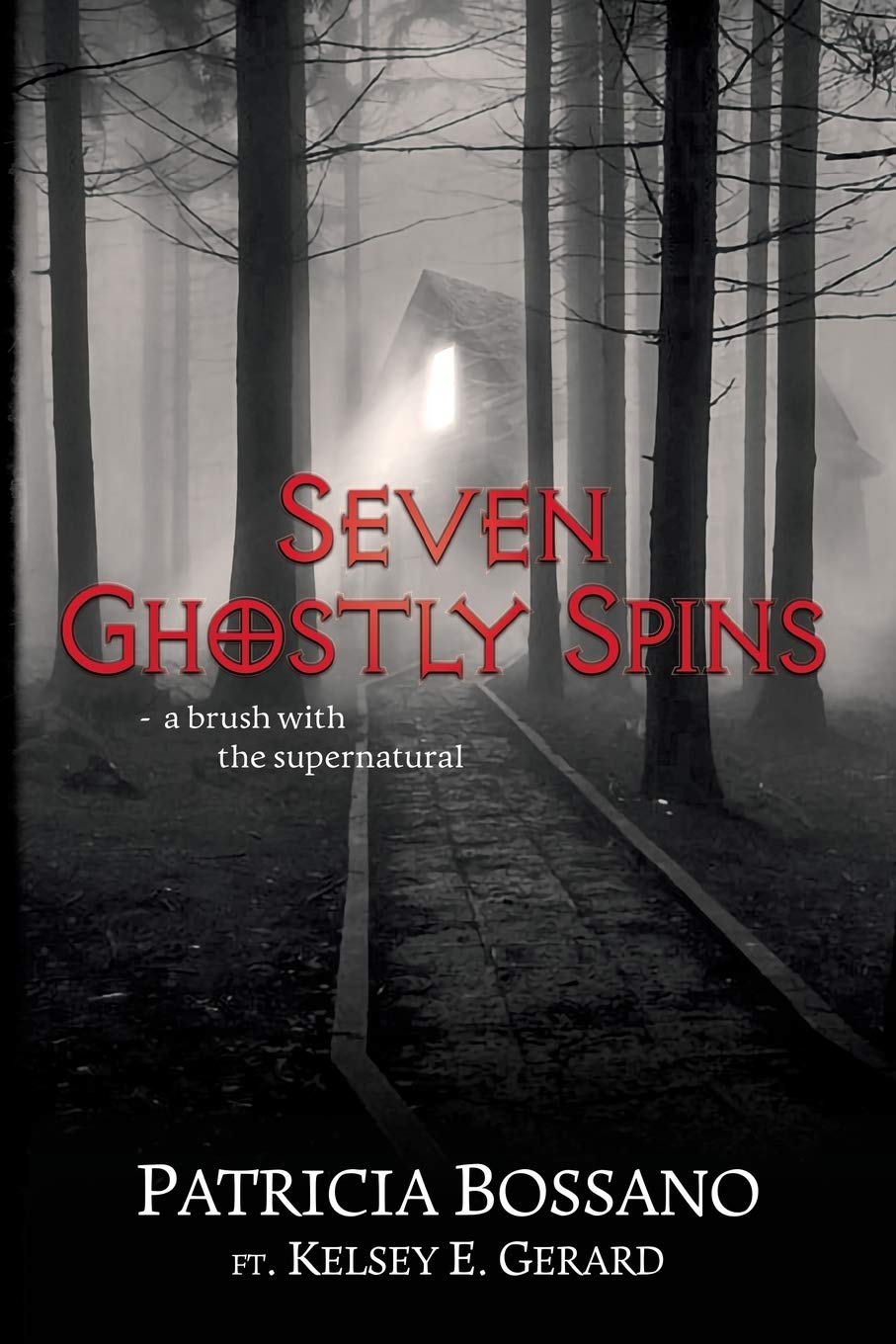 Seven Ghostly Spins: A Brush with the Supernatural,Used