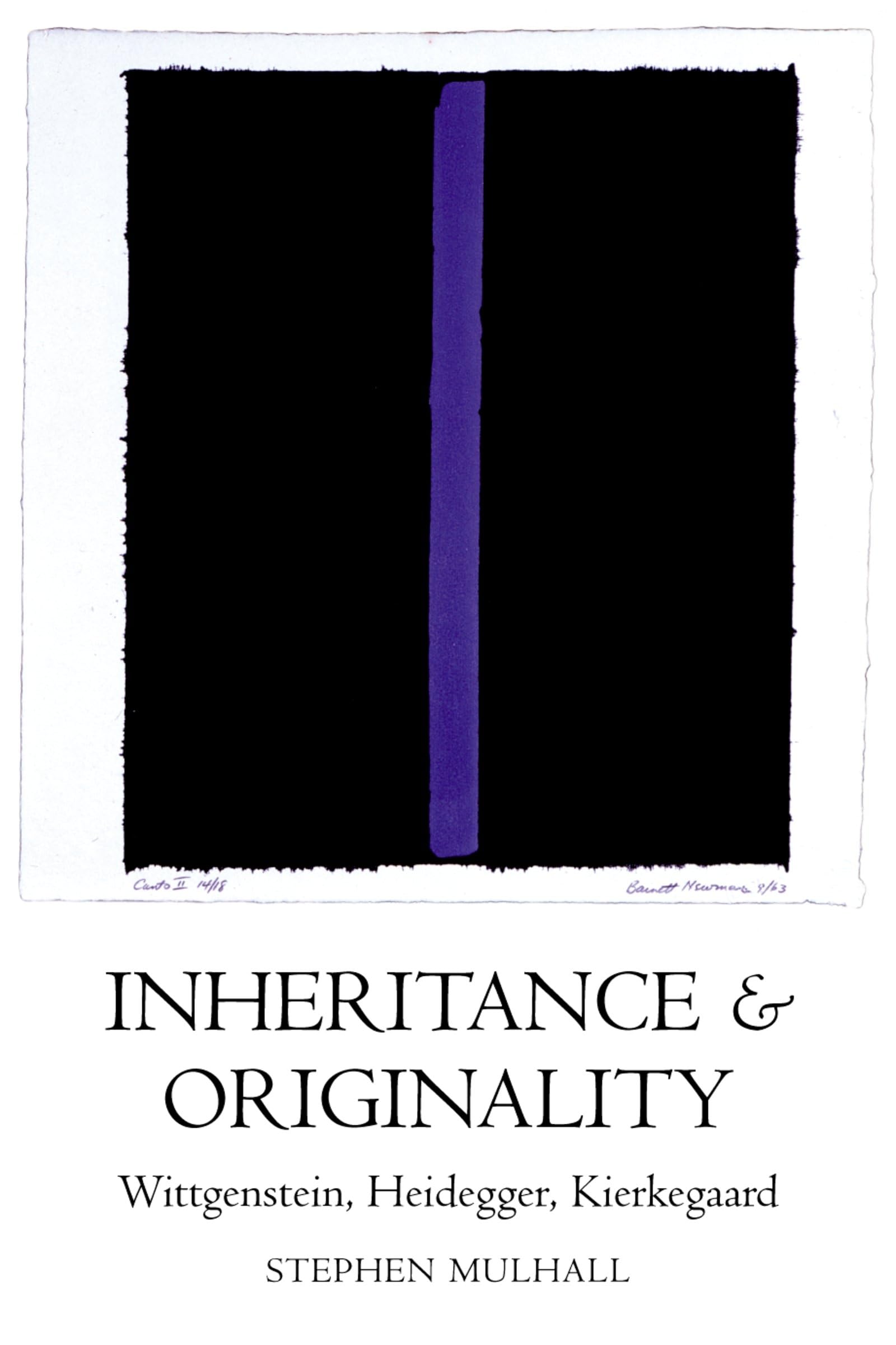 Inheritance and Originality: Wittgenstein, Heidegger, Kierkegaard,Used