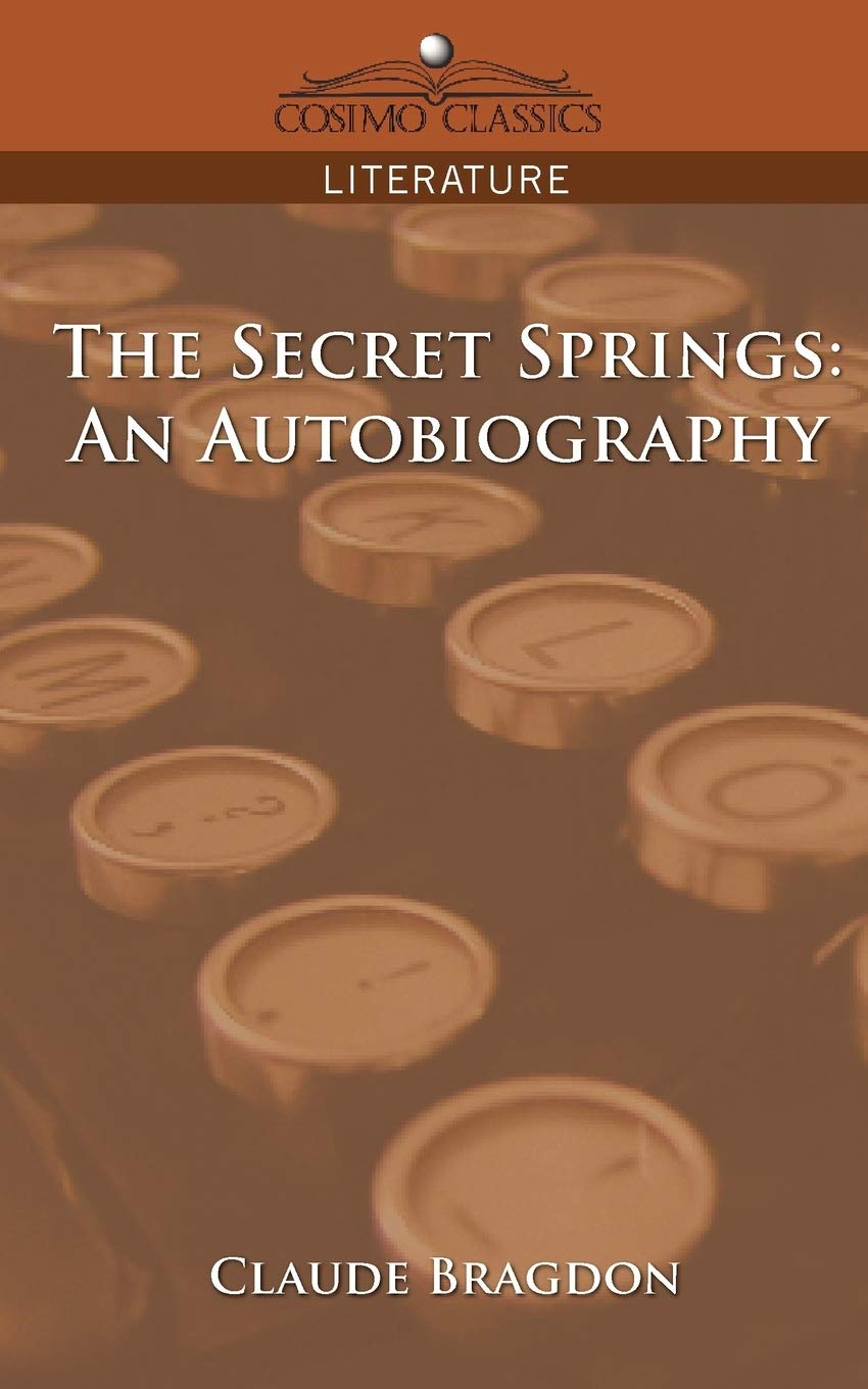 The Secret Springs: An Autobiography,Used