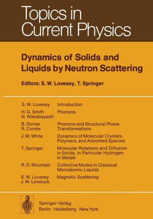 Dynamics of Solids and Liquids by Neutron Scattering (Topics in Current Physics, 3),Used