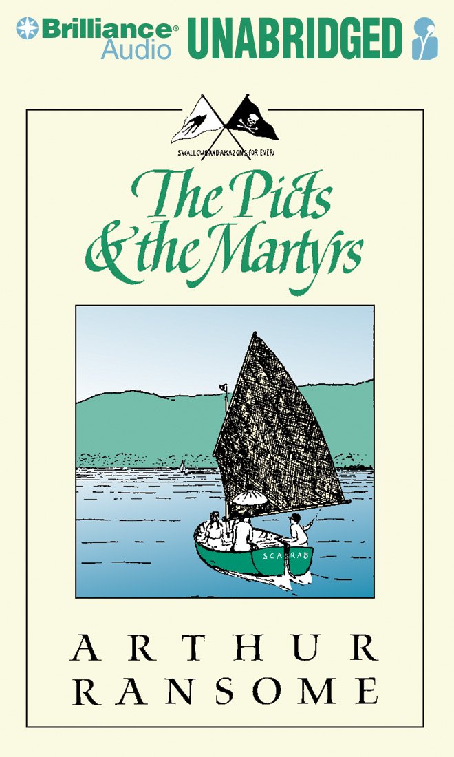 The Picts & The Martyrs: Or Not Welcome At All (Swallows And Amazons, 11)