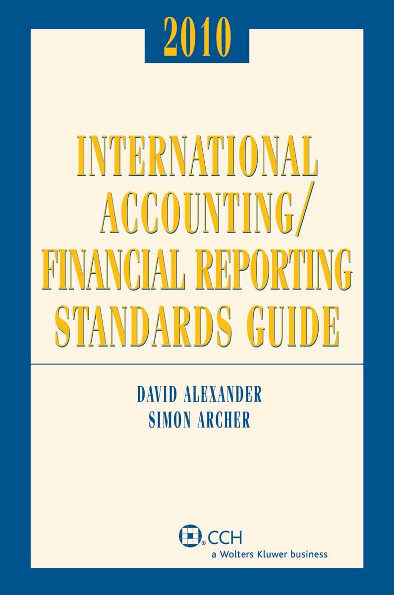 International Accounting/Financial Reporting Standards Guide, 2010,New