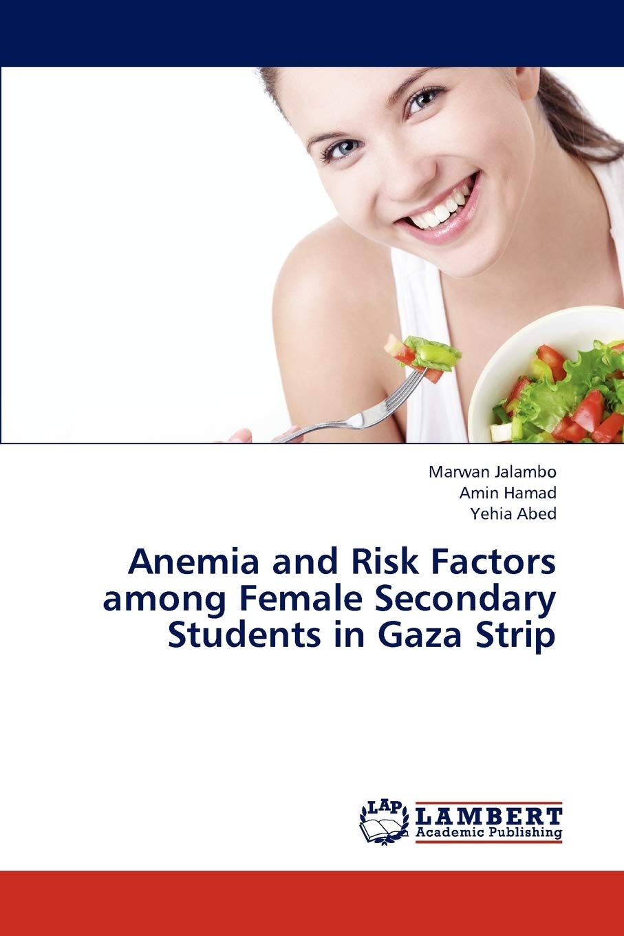 Anemia and Risk Factors among Female Secondary Students in Gaza Strip,Used