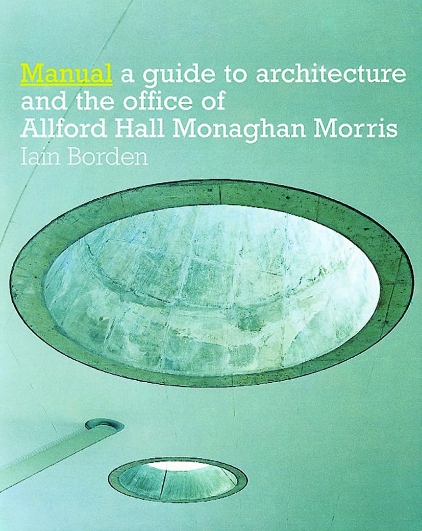 Manual: The Architecture and Office of Allford Hall Monaghan Morris,Used