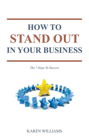 How To Stand Out In Your Business: The 7 Steps To Success,Used