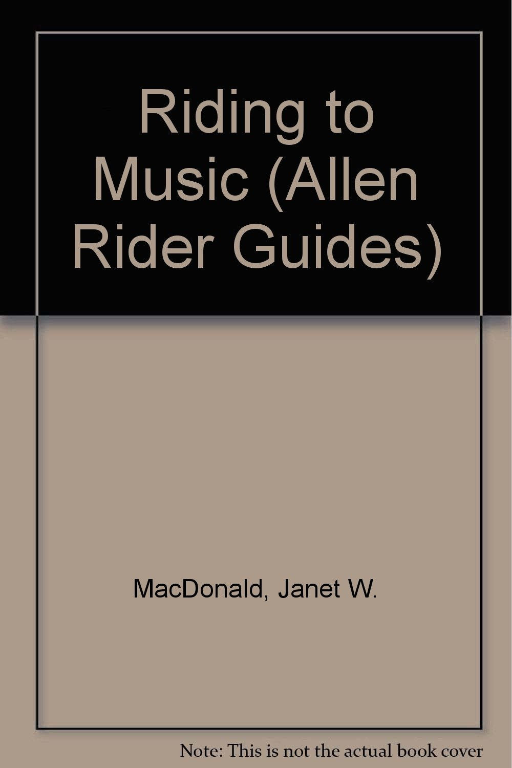 Riding to Music (Allen Rider Guides),Used