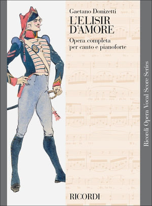 L'elisir d'amore: Vocal Score (Ricordi Opera Vocal Score),Used