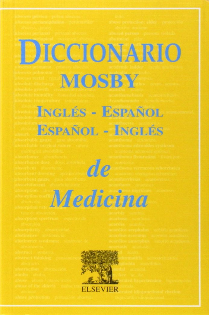 Diccionario Mosby de Medicina InglesEspanol/EspanolIngles de Ciencias de la Salud, 1e (Spanish Edition),New