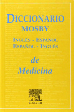Diccionario Mosby de Medicina InglesEspanol/EspanolIngles de Ciencias de la Salud, 1e (Spanish Edition),Used