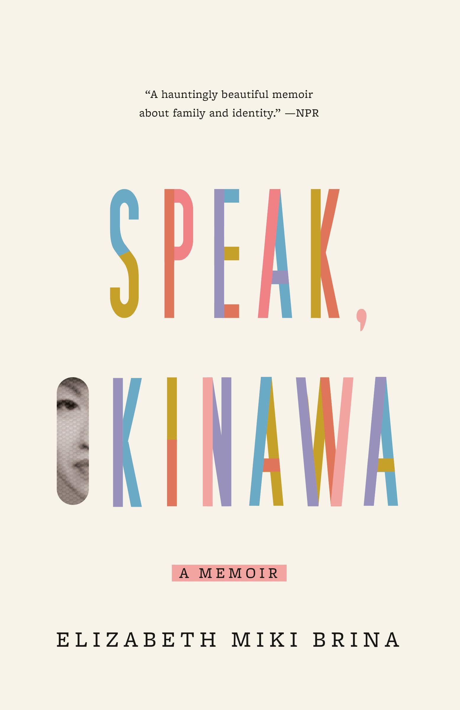 Speak, Okinawa: A Memoir,New