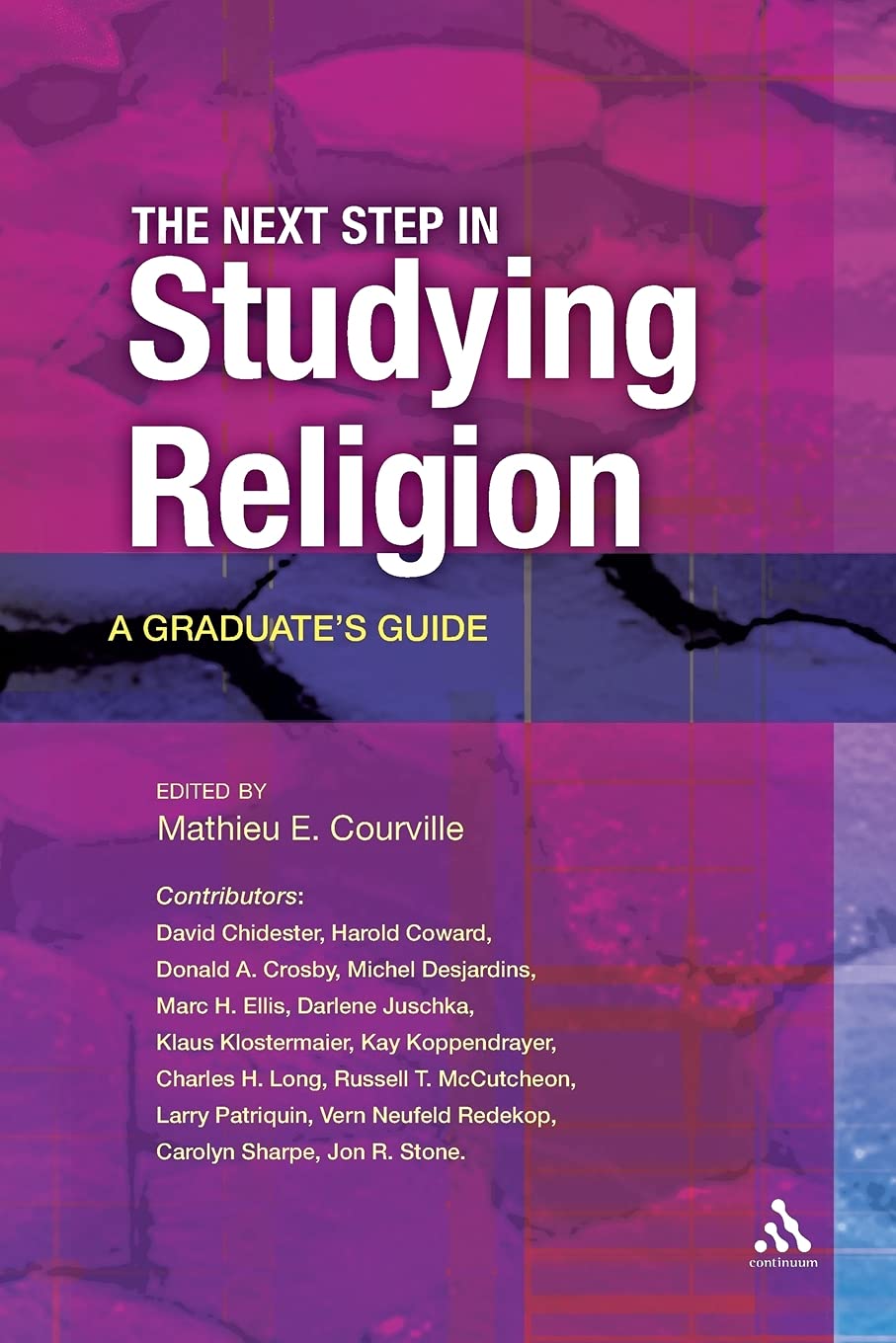The Next Step In Studying Religion: A Graduate'S Guide,Used