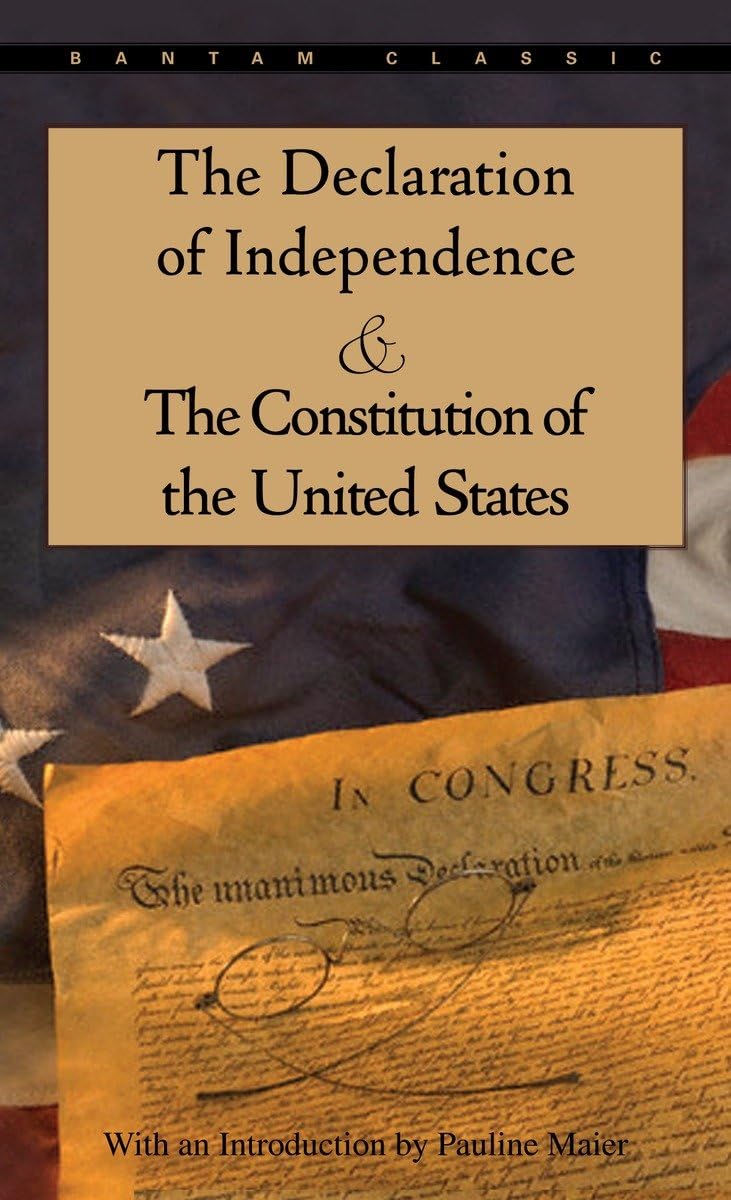 The Declaration of Independence and The Constitution of the United States (Bantam Classic),New