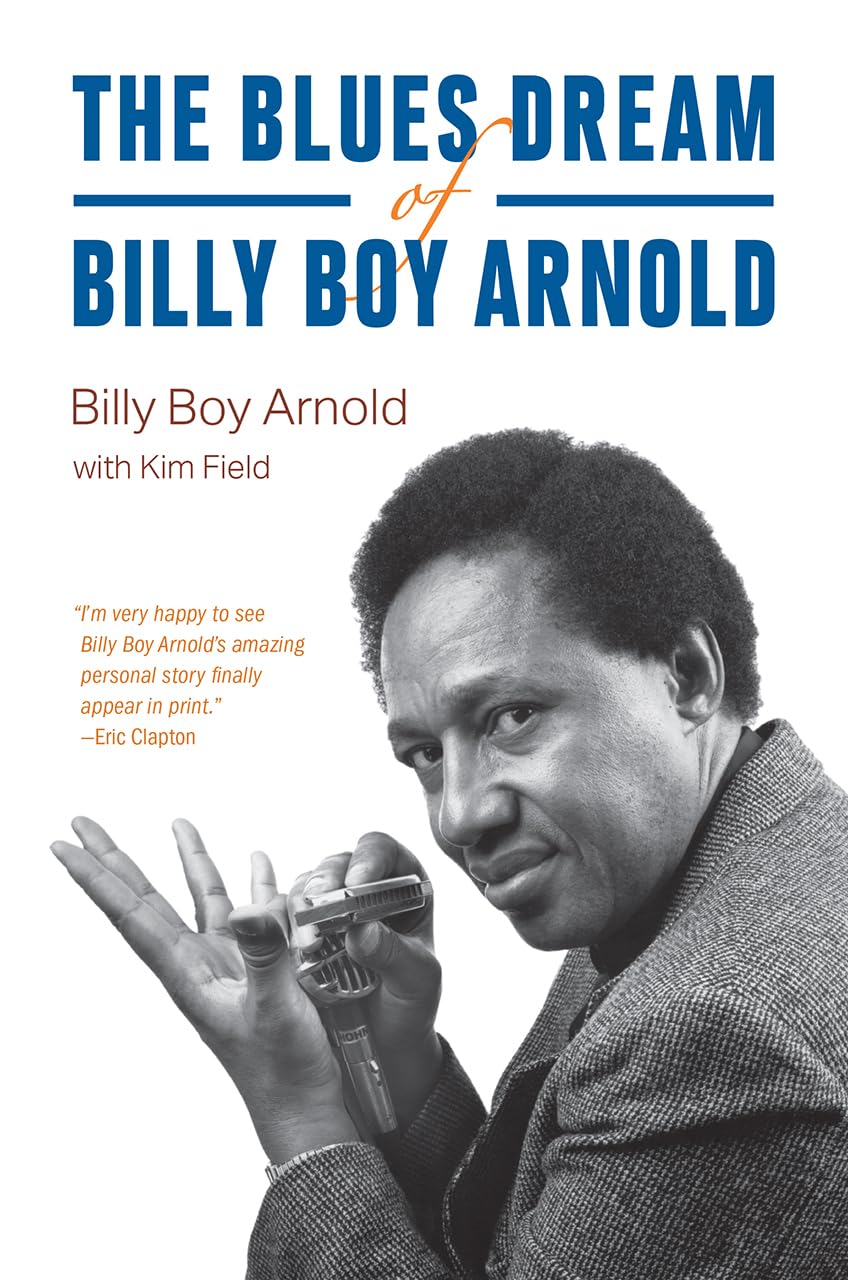 The Blues Dream of Billy Boy Arnold (Chicago Visions and Revisions),Used