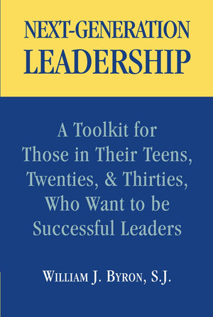NextGeneration Leadership: A Toolkit for Those in Their Teens, Twenties, & Thirties, Who Want to be Successful Leaders,Used