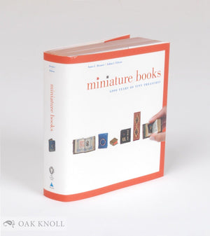 Miniature Books: 4,000 Years Of Tiny Treasures