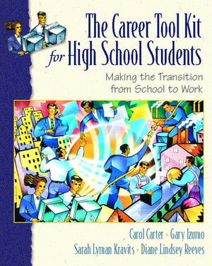The Career Toolkit for High School Students: Making the Transition from School to Work,Used