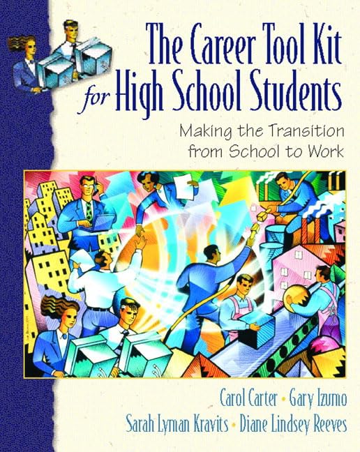 The Career Toolkit for High School Students: Making the Transition from School to Work,Used