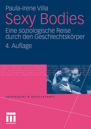 Sexy Bodies: Eine Soziologische Reise Durch Den Geschlechtskrper (Geschlecht Und Gesellschaft, 23) (German Edition),Used