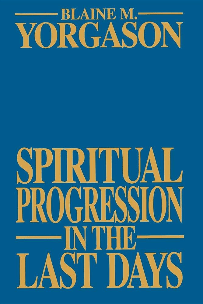 Spiritual Progression in the Last Days,Used