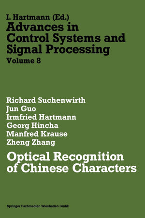 Optical Recognition of Chinese Characters (Advances in Control Systems and Signal Processing, 8) (German Edition),Used