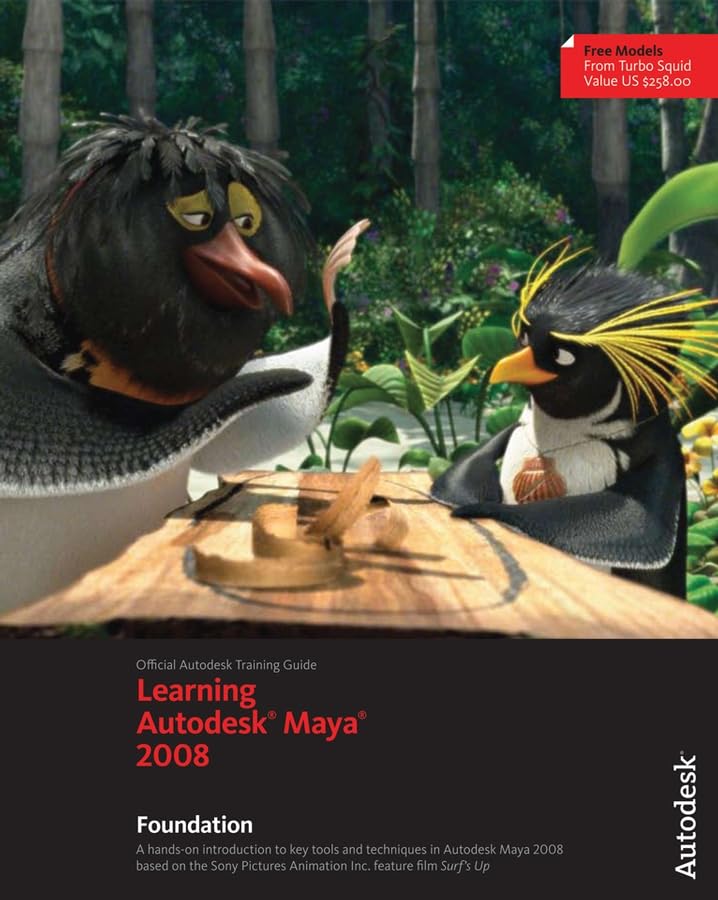 Learning Autodesk Maya 2008, (Official Autodesk Training Guide, Includes Dvd): Foundation