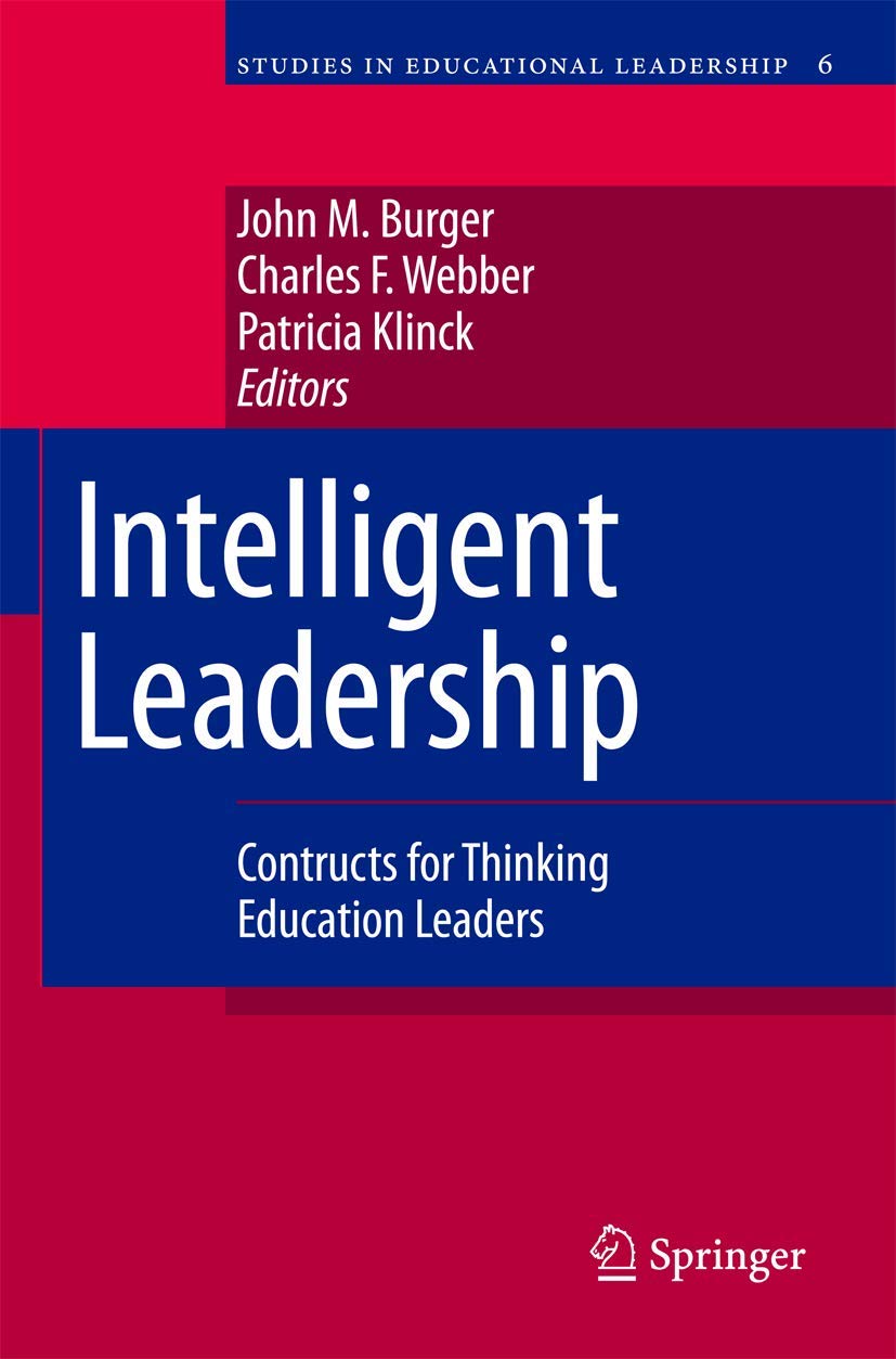 Intelligent Leadership (Studies in Educational Leadership, 6),Used