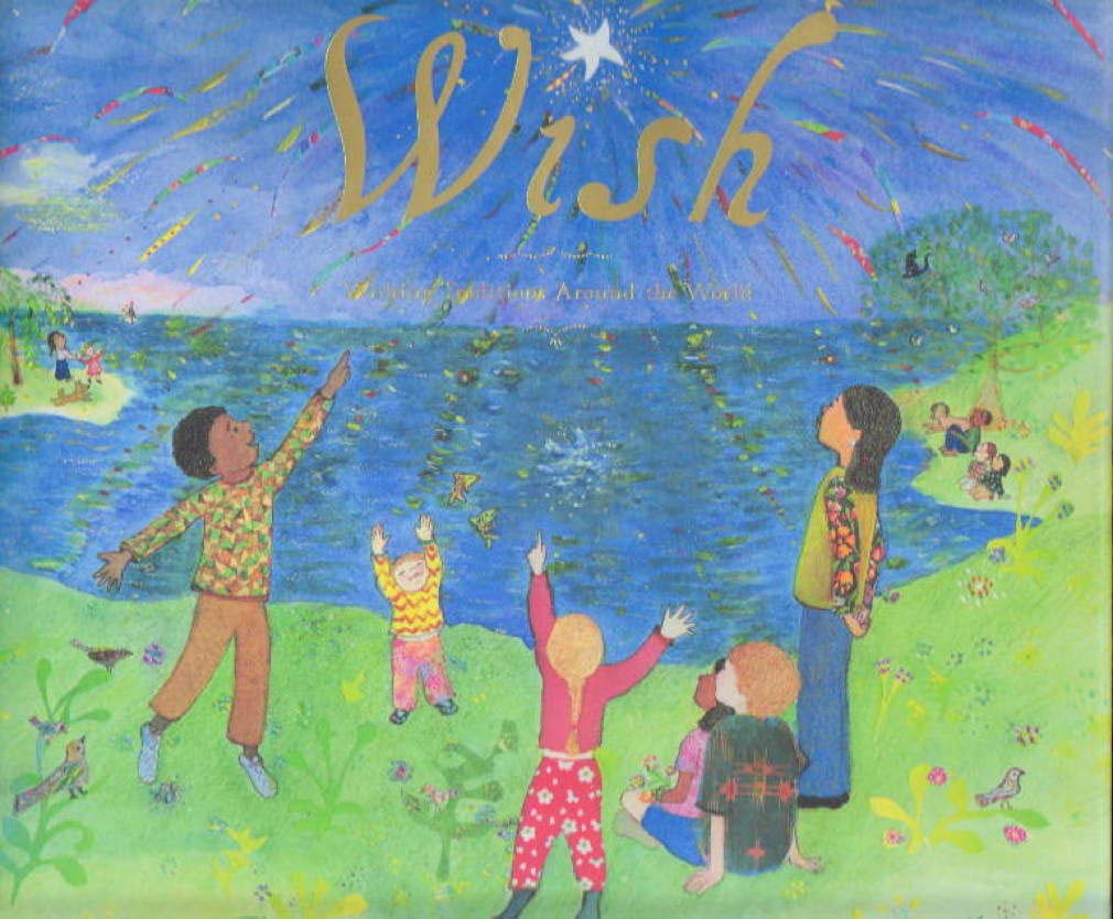 Wish: Wishing Traditions Around the World,Used