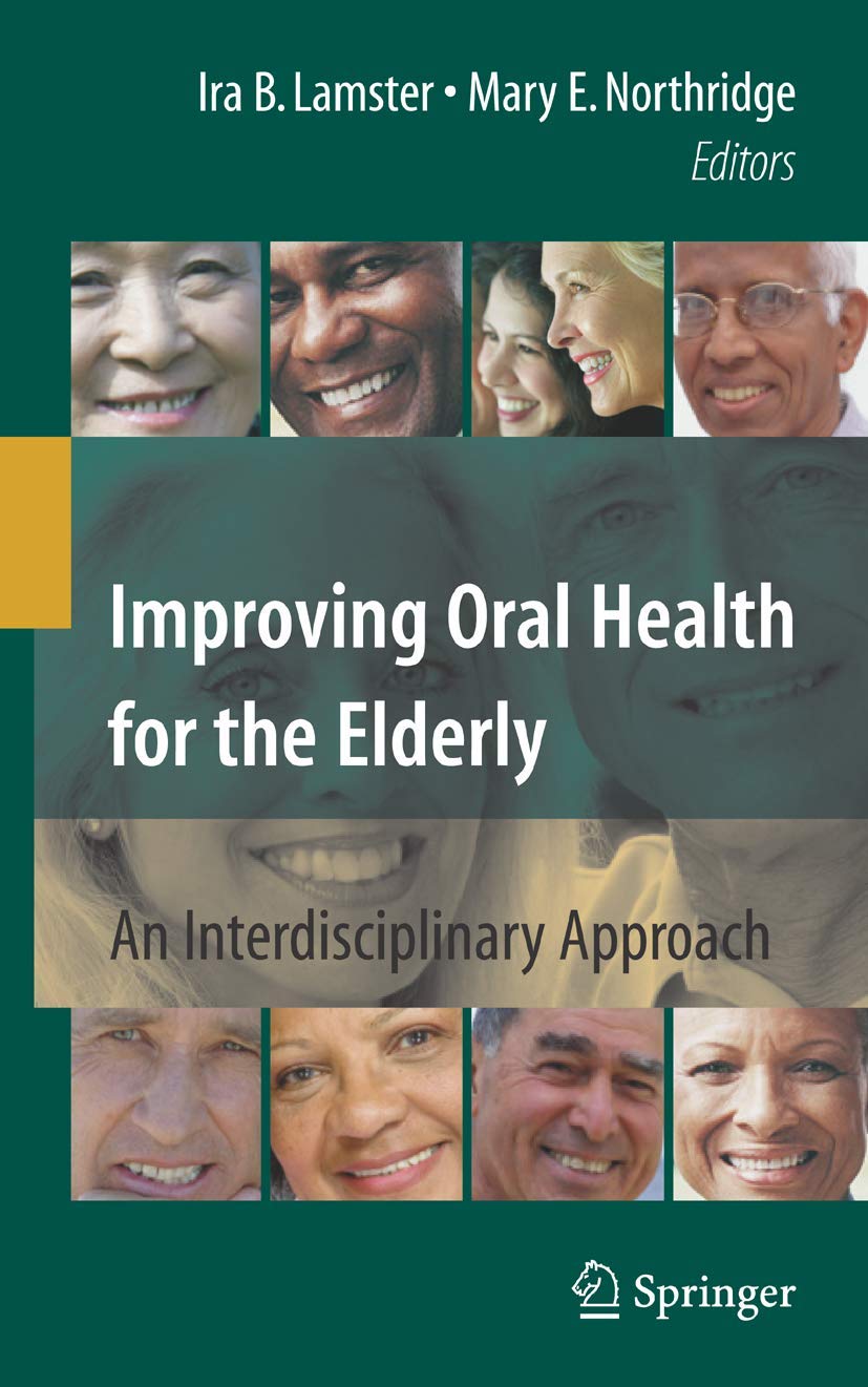 Improving Oral Health For The Elderly: An Interdisciplinary Approach,Used