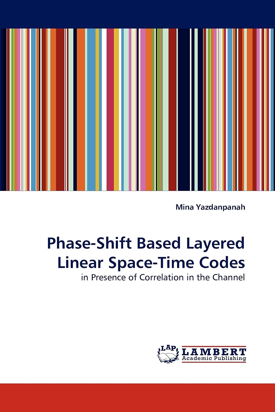 PhaseShift Based Layered Linear SpaceTime Codes: in Presence of Correlation in the Channel,Used