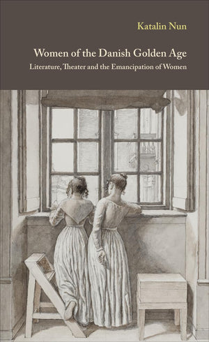 Women Of The Danish Golden Age: Literature, Theater And The Emancipation Of Women (Volume 8) (Danish Golden Age Studies),Used