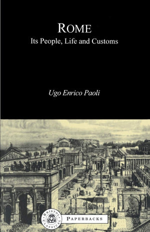 Rome: Its People, Life And Customs (Bcpaperbacks),Used