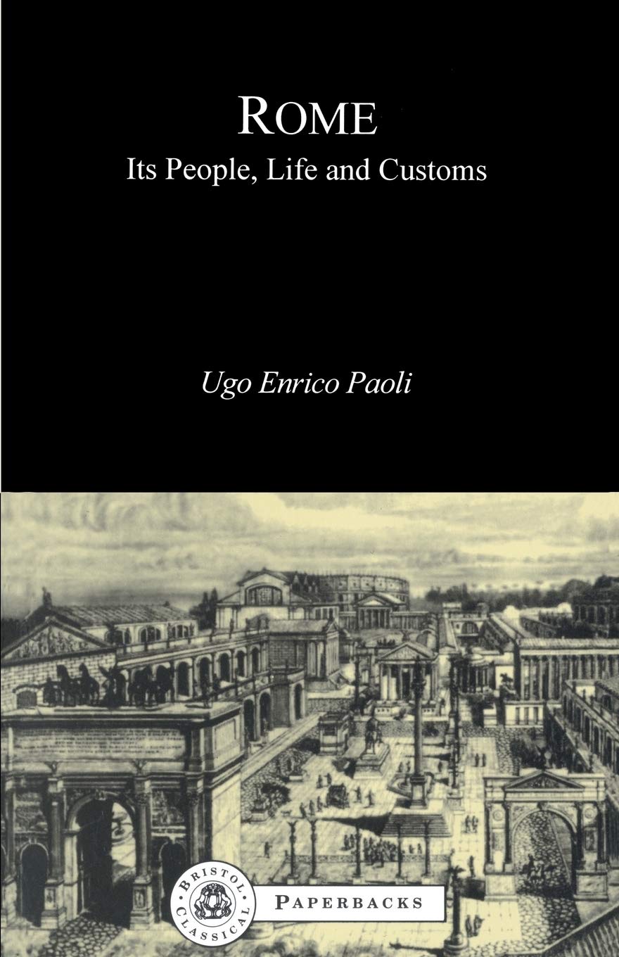Rome: Its People, Life And Customs (Bcpaperbacks),Used
