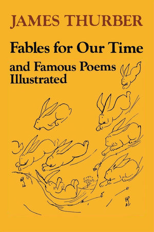 Fables for Our Time and Famous Poems Illustrated,Used