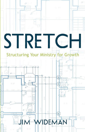 Stretchstructuring Your Ministry For Growth