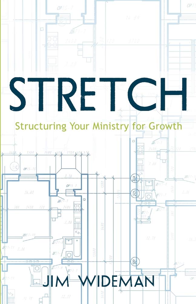 Stretchstructuring Your Ministry For Growth